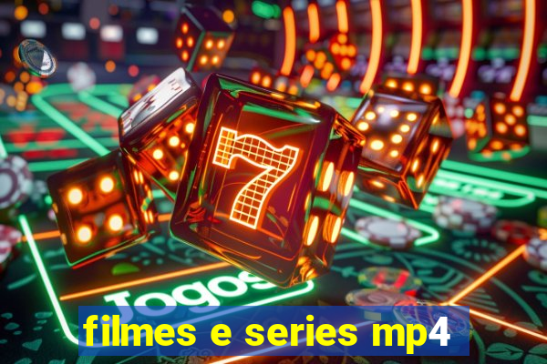 filmes e series mp4